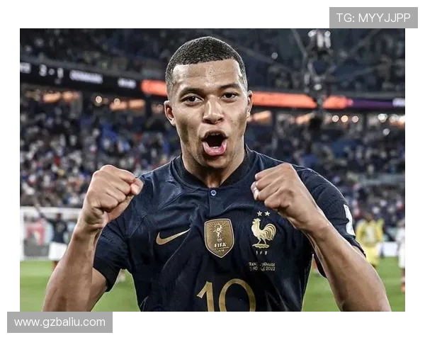 姆巴佩引领法国队重返巅峰2023赛季表现令人瞩目再创辉煌